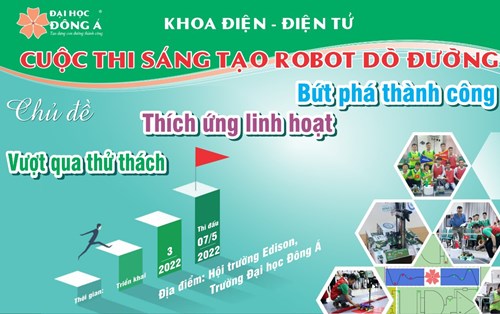 Cuộc thi sáng tạo robot dò đường 2022 - Khoa KT Điện Điện tử - ĐH Đông Á