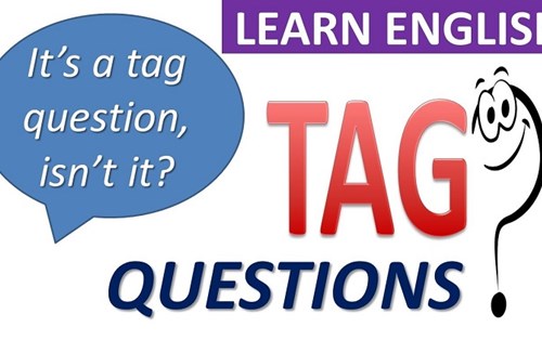 Cấu trúc câu hỏi đuôi (Tag Question)