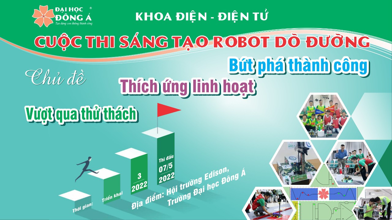 Cuộc thi sáng tạo robot dò đường 2022 - Khoa KT Điện Điện tử - ĐH Đông Á
